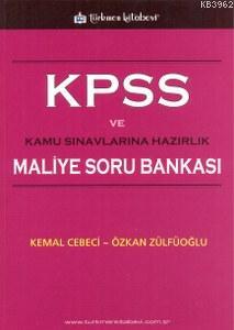 KPSS Maliye Soru Bankası | Kemal Cebeci | Türkmen Kitabevi