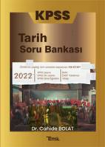 KPSS TARİH SORU BANKASI | Cahide Bolat | Temsil Kitap