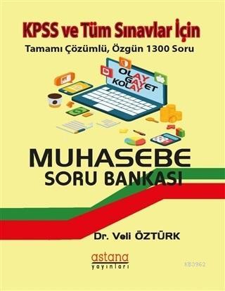 KPSS ve Tüm Sınavlar İçin Muhasebe Soru Bankası; Tamamı Çözümlü, Özgün