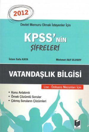 KPSS'nin Şifreleri Lise - Önlisans Vatandaşlık Bilgisi 2012 | İslam Sa