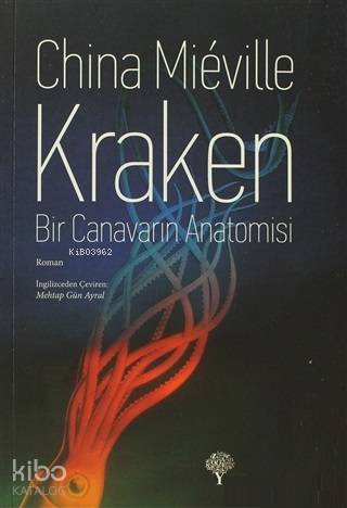 Kraken Bir Canavarın Anatomisi | China Mieville | Yordam Kitap