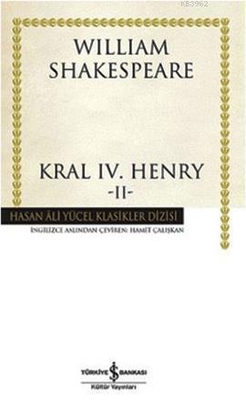 Kral 4. Henry - 2 (Ciltli) | William Shakespeare | Türkiye İş Bankası 