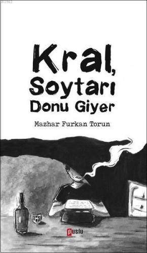 Kral Soytarı Donu Giyer | Mazhar Furkan Torun | Puslu Yayıncılık