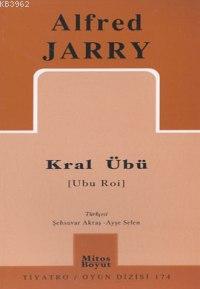 Kral Übü [Ubu Roi] | Alfred Jarry | Mitos Boyut Yayınları