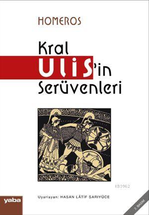 Kral Ulis'in Serüvenleri | Homeros | Yaba Yayınları