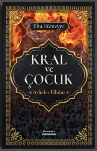 Kral ve Çocuk ;-Ashab-ı Uhdut- | Ebu Sümeyye | Im Auftrag Des İslam