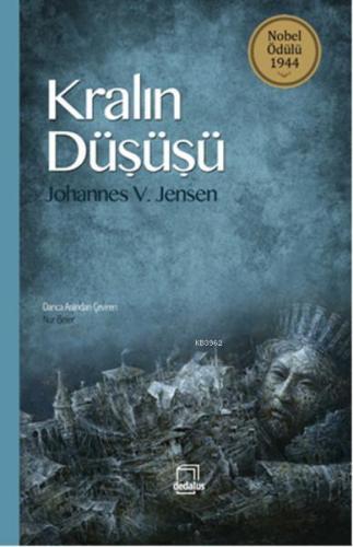 Kralın Düşüşü | Johannes Vilhelm Jensen | Dedalus Kitap