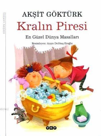 Kralın Piresi; (En Güzel Dünya Masalları ) | Akşit Göktürk | Yapı Kred