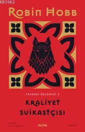 Kraliyet Suikastçisi - Farseer Üçlemesi 2 | Robin Hobb | Alfa Basım Ya