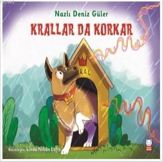 Krallar Da Korkar | Nazlı Deniz Güler | Kırmızıkedi Çocuk