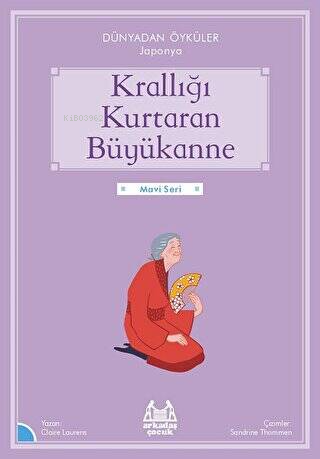 Krallığı Kurtaran Büyükanne - Dünyadan Öyküler Japonya | Claire Lauren