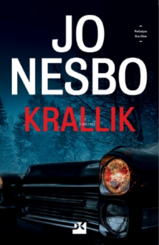 Krallık | Jo Nesbo | Doğan Kitap