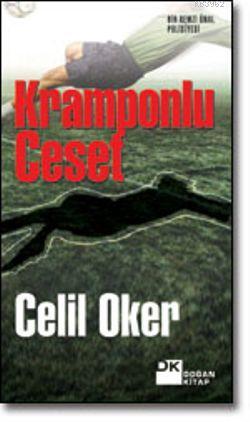 Kramponlu Ceset | Celil Oker | Doğan Kitap