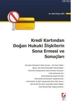 Kredi Kartından Doğan Hukuki İlişkilerin Sona Ermesi ve Sonuçları | Ba