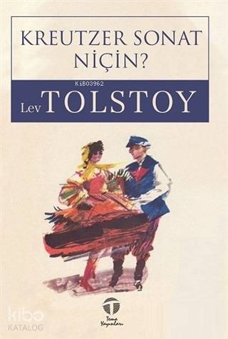 Kreutzer Sonat Niçin? | Lev Nikolayeviç Tolstoy | Tema Yayınları