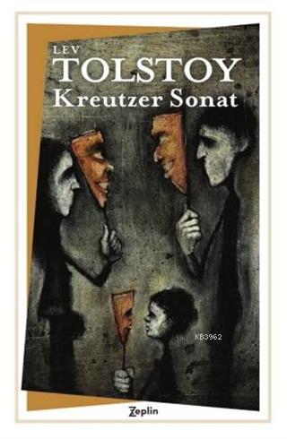 Kreutzer Sonat | Lev Nikolayeviç Tolstoy | Zeplin Kitap