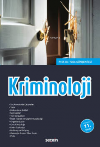 Kriminoloji | Tülin Günşen İçli | Seçkin Yayıncılık