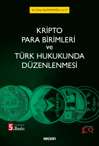 Kripto Para Birimleri ve Türk Hukukunda Düzenlenmesi | Deniz Alp İmamo