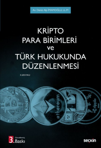 Kripto Para Birimleri ve Türk Hukukunda Düzenlenmesi | Deniz Alp İmamo