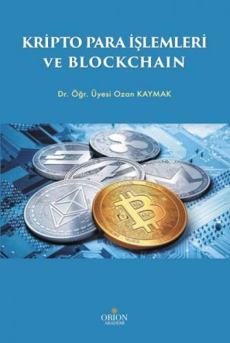 Kripto Para İşlemleri ve Blockchain | Ozan Kaymak | Orion Kitabevi