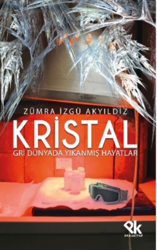 Kristal ;Gri Dünyada Yıkanmış Hayatlar | Zümra İzgü Akyıldız | Panu Ki