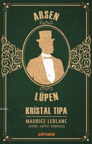 Kristal Tıpa - Arsen Lüpen | Maurice Leblanc | Portakal Kitap