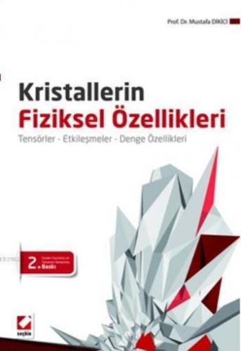 Kristallerin Fiziksel Özellikleri; Tensörler Etkileşmeler Denge Özelli