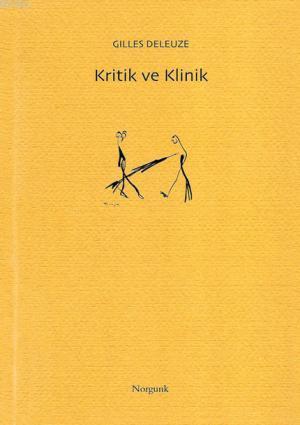 Kritik ve Klinik | Gilles Deleuze | Norgunk Yayıncılık