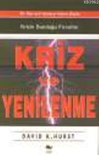 Kriz ve Yenilenme | David K. Hurst | Alfa Basım Yayım Dağıtım