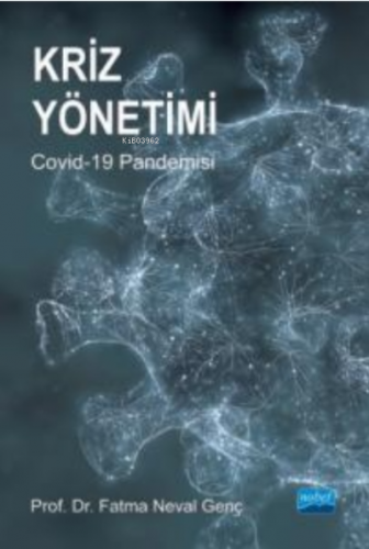 Kriz Yönetimi Covid-19 Pandemisi | Fatma Neval Genç | Nobel Akademik Y