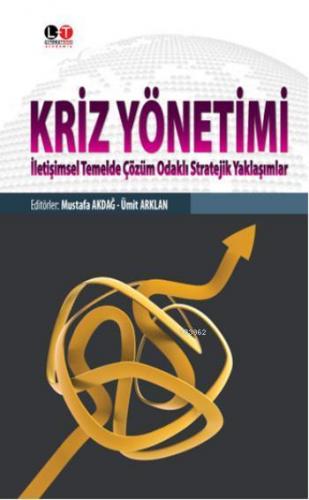 Kriz Yönetimi | Mustafa Akdağ | Literatürk Yayınları