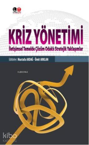 Kriz Yönetimi | Mustafa Akdağ | Literatürk Yayınları