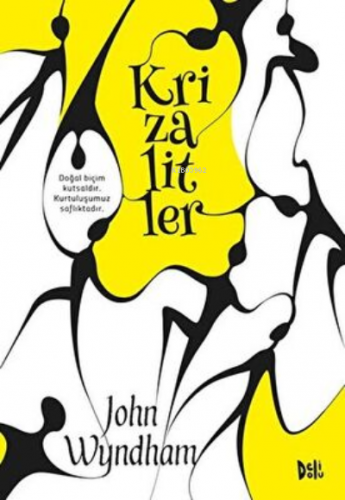 Krizalitler | John Wyndham | Deli Dolu