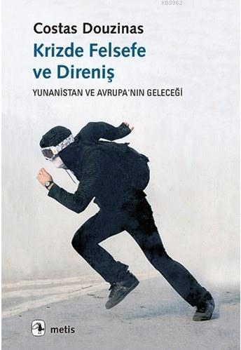 Krizde Felsefe ve Direniş; Yunanistan ve Avrupa'nın Geleceği | Costas 