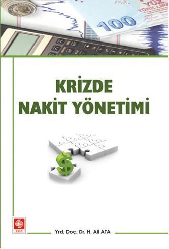 Krizde Nakit Yönetimi | H. Ali Ata | Ekin Kitabevi Yayınları