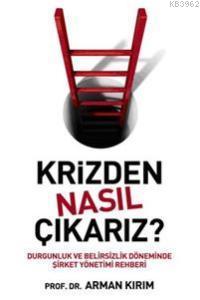 Krizden Nasıl Çıkarız? | Arman Kırım | Sistem Yayıncılık