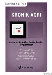 Kronik Ağrı; Psikolojik rehberlik dizisinin 9. Kitabı | Hazel Howden-L