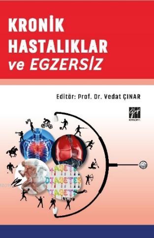 Kronik Hastalıklar ve Egzersiz | Vedat Çınar | Gazi Kitabevi