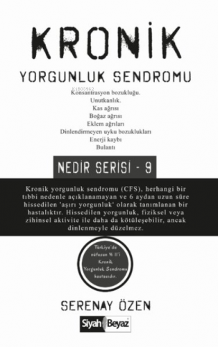 Kronik Yorgunluk Sendromu | Serenay Özen | Siyah Beyaz Yayınları