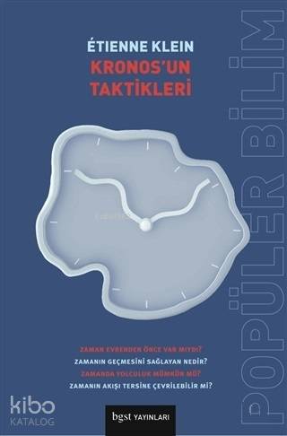 Kronos'un Taktikleri | Étienne Klein | Bgst Yayınları