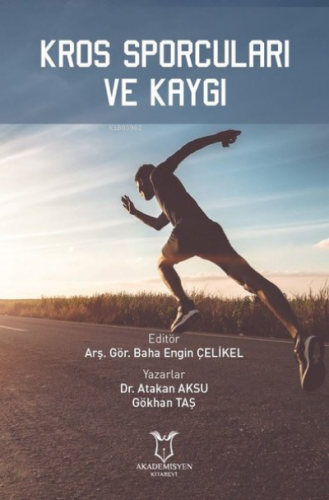 Kros Sporcuları ve Kaygı | Atakan Aksu | Akademisyen Kitabevi