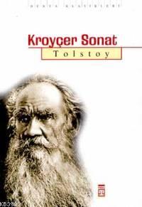 Kroyçer Sonat | Lev Nikolayeviç Tolstoy | Timaş Yayınları