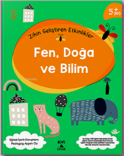 Ktb Kivi Zihin Geliştiren Etkinlikler Fen Doğa Ve Bilim Kivi Çocuk Yay