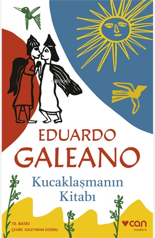 Kucaklaşmanın Kitabı | Eduardo Galeano | Can Yayınları