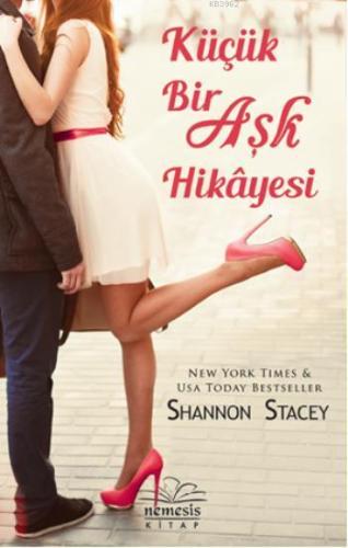 Küçük Bir Aşk Hikayesi | Shannon Stacey | Nemesis Kitap