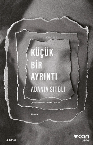 Küçük Bir Ayrıntı  | Adania Shibli | Can Yayınları