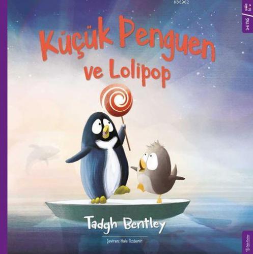 Küçük Penguen ve Lolipop | Tadgh Bentley | Sola Kidz