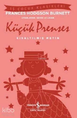 Küçük Prens (Kısaltılmış Metin) | Frances Hodgson Burnett | Türkiye İş