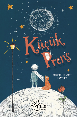 Küçük Prens | Antoine de Saint-Exupery | Tulu Kitap