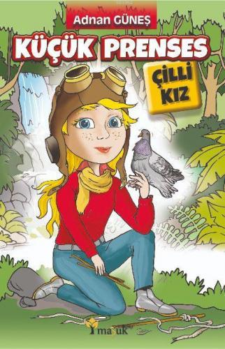 Küçük Prenses - Çilli Kız | Adnan Güneş | Maşuk Kitap